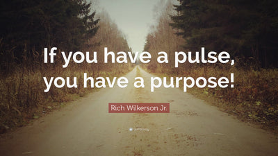 You Have Purpose